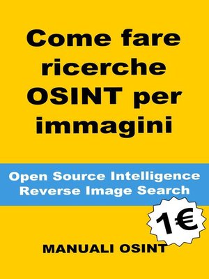 cover image of Come fare ricerche OSINT per immagini